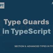 53 Type Guards In TypeScript Advanced Types In TypeScript A Complete TypeScript Course