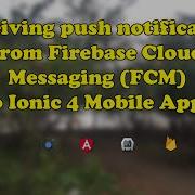 Ionic 4 Push Notification Using Firebase Cloud Messaging FCM Source Code