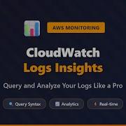 CloudWatch Logs Insights Tutorial Query And Analyze AWS Logs Like A Pro