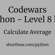 Codewars Python Calculate Average
