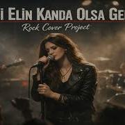 İki Elin Kanda Olsa Gel Rock Cover Project