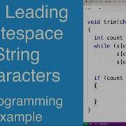 Trim Leading Whitespace String Characters C Programming Example