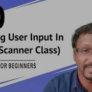 Getting User Input In Java Scanner Class