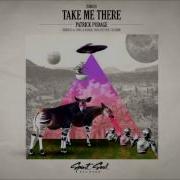 Patrick Podage Take Me There Original Mix
