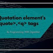 HTML Quotation Element S Blockquote And Q Tags