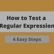 How To Test A Regular Expression 4 Steps