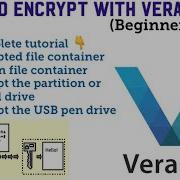 How To Encrypt With VeraCrypt Beginners Guide