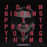 John Gibbons P Y T Pretty Young Thing Acoustic