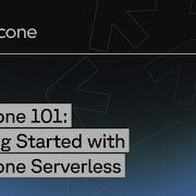 Getting Started With Pinecone Serverless