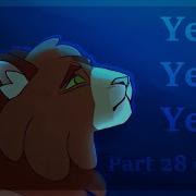 Yeah Yeah Yeah Squirrelflight Warriors MAP Part 28 COLLAB W DuskF