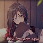 Nightcore I Think I M In Love Lyrics