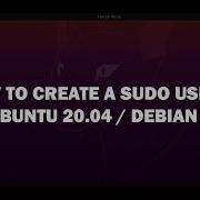 How To Create A Sudo User On Ubuntu 20 04 Debian 11