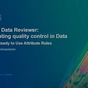 ArcGIS Data Reviewer Automating Quality Control In The Data Life Cycle