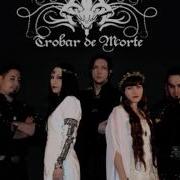 Trobar De Morte The Sorceress