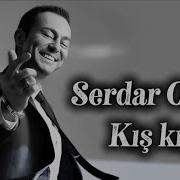 Serdar Ortaç Kış Kış Remix 2025
