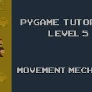 Pygame Tutorial 5 Movement Mechanics In Game Development