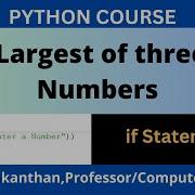Python Program To Check The Largest Of Three Numbers Simple If Statement Tutorial