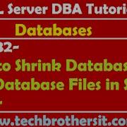 SQL Server DBA Tutorial 32 How To Shrink Database And Database Files In SQL Server