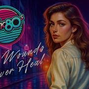 Echo80s Some Wounds Never Heal