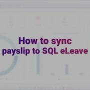 SQL Payroll Sync Payslips To SQL ELeave EClaim App