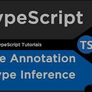 Type Annotation Type Inference String Templates TypeScript Tutorial