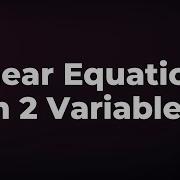 Linear Equations In 2 Variables Review
