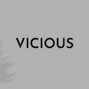 Vicious INTRO