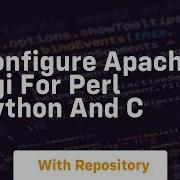 Configure Apache Cgi For Perl Python And C