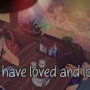 Nightcore Loved And Lost