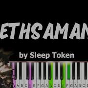 Gethsemane By Sleep Token Synthesia Piano Tutorial Sheet Music Lyrics