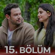 Sevdiğim Sensin 15 Bölüm SEZON FİNALİ