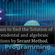 C Program For Secant Method