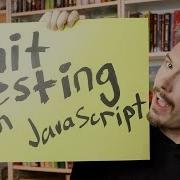 Unit Testing In JavaScript Part 1 Why Unit Testing
