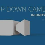 Unity2017 Top Down Camera Lesson002