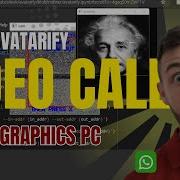 HOW START AVATARIFY ON NON GRAPHICS PC FOR VIDEO CALL