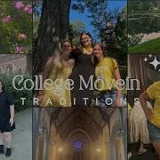 COLLEGE MOVEIN TRADITIONS Mount Holyoke College