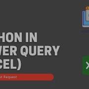 Run Python Code In Power Query Excel Using API Post Request