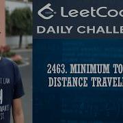 Leetcode 2463 Minimum Total Distance Travelled Daily Challenge