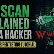 WPScan Explained Like A Hacker WordPress Pentesting Tutorial Kali Linux