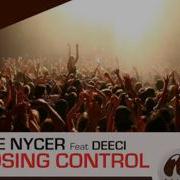 The Nycer Ft Deeci Losing Control