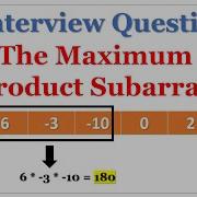 Interview Question How To Solve The Maximum Product Subarray Problem In Python