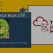 Pickle Rick CTF TryHackMe Walkthrough Step By Step Cybersecurity Challenge Solved