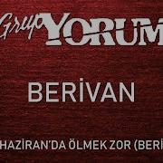 Grup Yorum Berivan