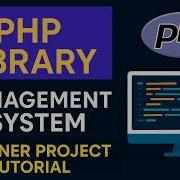 PHP Library Management System Project Tutorial For Beginners Full Video