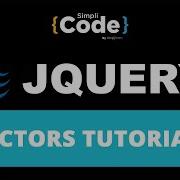 Учебник по селекторам JQuery 1 Введение в селекторы JQuery Учебник по JQuery SimpliCode