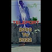 TELEPORT 2050 To 2022 Kinemaster Vfx Shorts Kinemaster