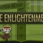 The Enlightenment Crash Course European History 18