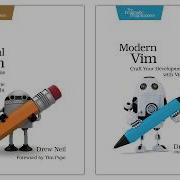 Modern Vim Craft Your Development Environment With Vim 8 And Neovim