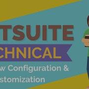 Netsuite Workflow Configuration Customization Netsuite Tutorials For Beginners CloudFoundation