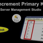 Fixing Auto Increment Primary Key Is NOT Working In SQL Server Management Studio